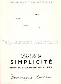 L\'art de la Simplicite : how to live more with less