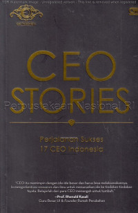 CEO stories : perjalanan sukses 17 CEO Indonesia