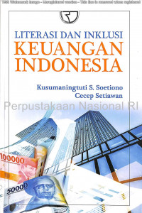Literasi dan inklusi keuangan Indonesia