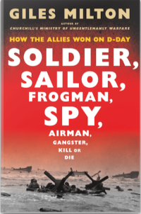Soldier, Sailor, Frogman, Spy: How the Allies Won on D-Day