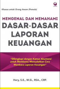 Mengenal dan memahami dasar-dasar laporan keuangan : 