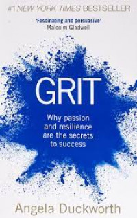 Grit : why passion and resilience are the secrets to success