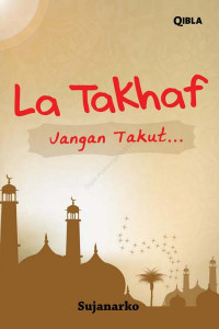La Takhaf : JanganTakut