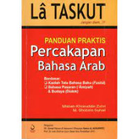 La taskut : panduan praktis percakapan Bahasa Arab