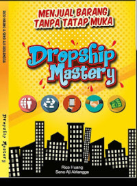Menjual Barang Tanpa Tatap Muka Dropship Mastery
