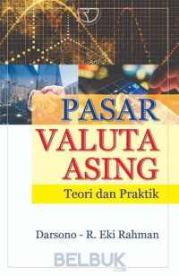 Pasar valuta asing : teori dan praktik