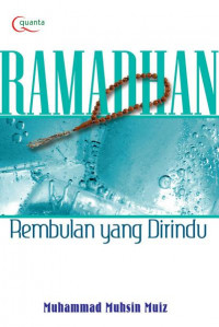Ramadhan : rembulan yang dirindu