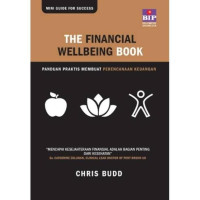 The financial wellbeing book : panduan praktis membuat perencanaan keuangan