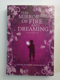 The Mirror Of Fire and Dreaming
